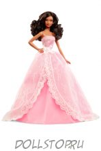Birthday Wishes Barbie Doll - African-American  - Кукла Барби "Пожелание ко Дню Рождения" АА 2015