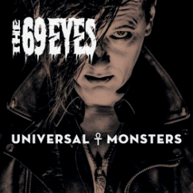 THE 69 EYES “Universal Monsters”