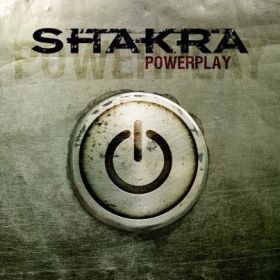 SHAKRA - Power Play