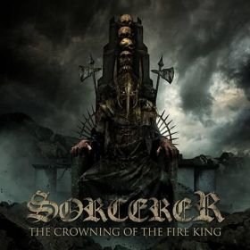 SORCERER “The Crowning of the Fire King” 2017