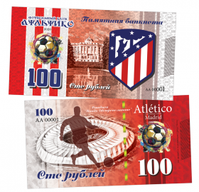 100 рублей - ФК Атлетико Мадрид (ИСПАНИЯ). Памятная банкнота Oz ЯМ