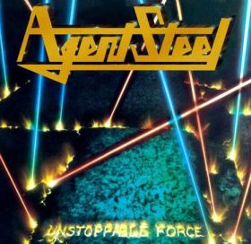 AGENT STEEL - Unstoppable Force 1987/2004