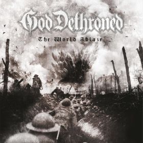 GOD DETHRONED - The World Ablaze 2017