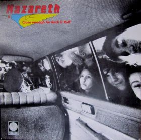NAZARETH - Close Enough For Rock'n'Roll
