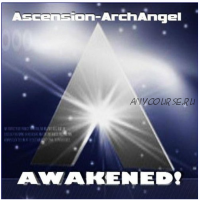 Аудионастрои: Ascension - Archangel (Awakened)