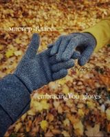 Перчатки embracingYou_gloves (Юлия Гунали)