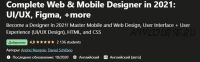 [Udemy] Полный веб и мобильный дизайн 2021: UI/UX, Figma, +многое другое (Andrei Neagoie, Daniel Schifano)