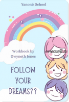 [Yanonis School] Workbook Following your Dreams (B1-B2) teens (Gwyneth Jones)