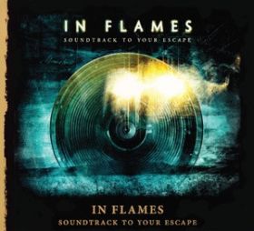 IN FLAMES - Soundtrack To Your Escape DIGI