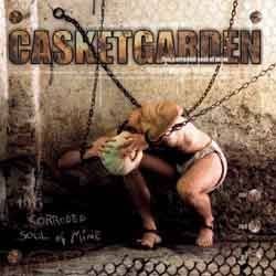 CASKETGARDEN - This Corroded Soul Of Mine