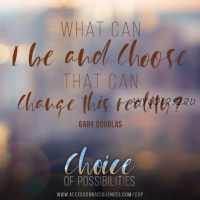 [Access Consciousness] Выбор возможностей | Choice of Possibilities (Гэри Дуглас, Брендон Уотт)