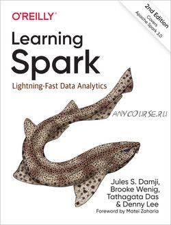 Learning Spark, 2nd Edition (Jules S. Damji, Brooke Wenig)