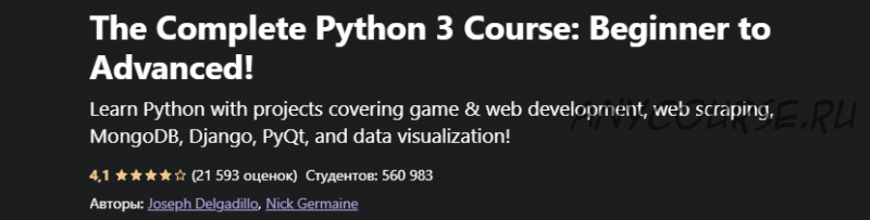 [Udemy] The Complete Python 3 Course: Beginner to Advanced! ENG (Joseph Delgadillo, Nick Germaine)