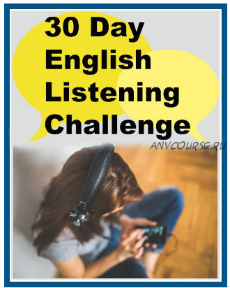 30 Day English listening challenge (Vanessa)