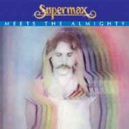 SUPERMAX (+ obi) - Meets The Almighty