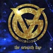 VON GROOVE - The Seventh Day
