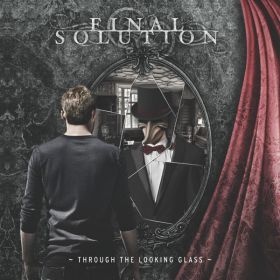 FINAL SOLUTION - Through The Looking Glass