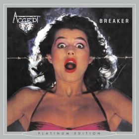 ACCEPT - Breaker (Platinum Edition) 1981/2017
