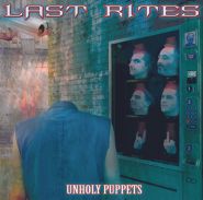 LAST RITES - Unholy Puppets