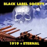 BLACK LABEL SOCIETY - 1919 Eternal