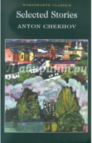 Selected Stories / Chekhov Anton