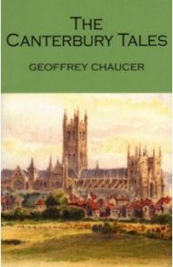 The Canterbury Tales / Chaucer Geoffrey