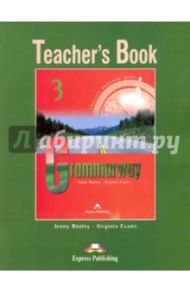 Grammarway. Level 3. Pre-Intermediate. Teacher's Book / Evans Virginia, Дули Дженни