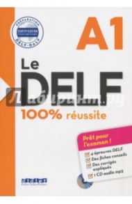 Le DELF. 100% reussite. A1 +CD / Boyer-Dalat Martine, Chretien Romain, Frappe Nicolas