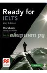 Ready for IELTS. Second Edition. Workbook without Answers +2CD / Rogers Louis