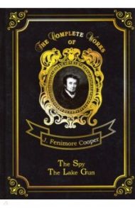 The Spy & The Lake Gun and other Stories / Cooper James Fenimore