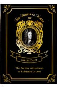 The Farther Adventures of Robinson Crusoe / Defoe Daniel