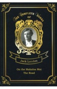 On the Makaloa Mat and The Road / London Jack