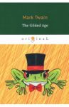 The Gilded Age / Twain Mark