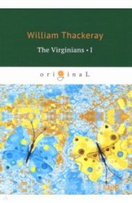The Virginians 1 / Thackeray William