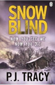 Snow Blind / Tracy P. J.