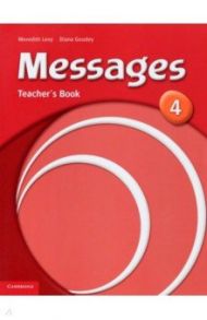 Messages. Level 4. Teacher's Book / Levy Meredith, Goodey Diana