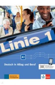 Linie 1 A1. Deutsch in Alltag und Beruf. Kurs- und ?bungsbuch mit Audios und Videos / Harst Eva, Moritz Ulrike, Kaufmann Susan