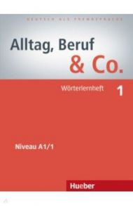 Alltag, Beruf & Co. 1. W?rterlernheft. Deutsch als Fremdsprache / Becker Norbert, Braunert Jorg