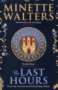 The Last Hours / Walters Minette