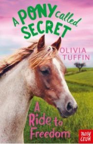 A Ride To Freedom / Tuffin Olivia