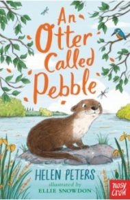 An Otter Called Pebble / Peters Helen