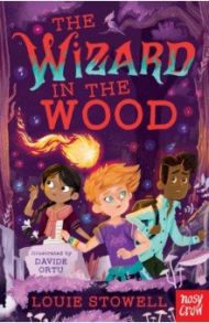 The Wizard in the Wood / Stowell Louie