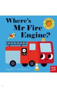 Where's Mr Fire Engine? / Arrhenius Ingela P