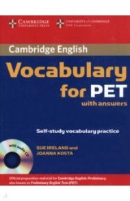 Cambridge Vocabulary for PET. Student Book with Answers and Audio CD / Ireland Sue, Kosta Joanna