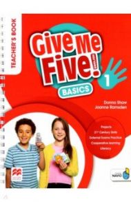 Give Me Five! Level 1. Teacher's Book Basics Pack / Shaw Donna, Ramsden Joanne