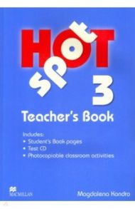 Hot Spot 3. Teacher's Book + CD / Kondro Magdalena