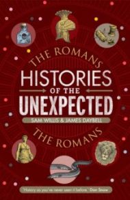 Histories of the Unexpected. The Romans / Willis Sam