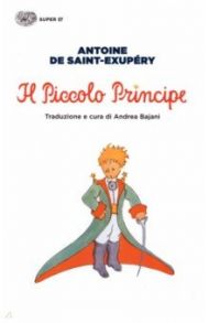 Il Piccolo Principe / Saint-Exupery Antoine de