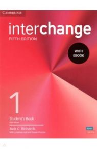 Interchange. Level 1. Student's Book with eBook / Richards Jack C., Hull Jonathan, Proctor Susan
