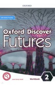 Oxford Discover Futures. Level 2. Workbook with Online Practice / Hardy-Gould Janet